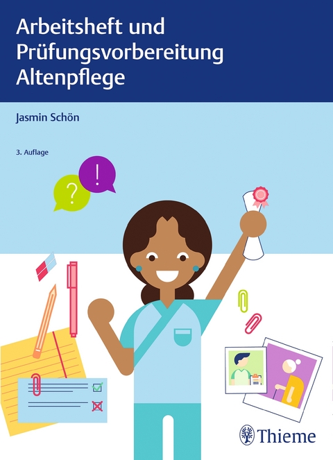 Arbeitsheft und Pr&uuml;fungsvorbereitung Altenpflege - Jasmin Sch&ouml;n