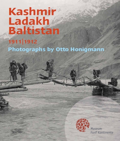 Kashmir-Ladakh-Baltistan, 1911/1912 - Michaela Appel, Bruno Richtsfeld, J&uuml;rgen Wasim Frembgen