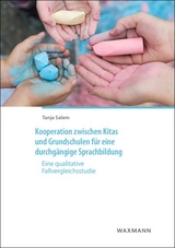 Kooperation zwischen Kitas und Grundschulen f&uuml;r eine durchg&auml;ngige Sprachbildung - Tanja Salem