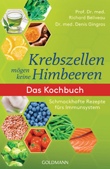 Krebszellen m&ouml;gen keine Himbeeren - Richard B&eacute;liveau, Denis Gingras