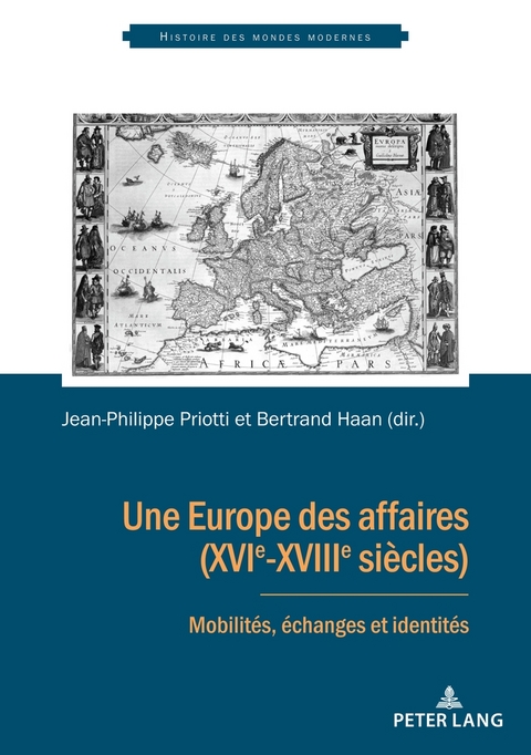 Une Europe des affaires (XVIe-XVIIIe si&egrave;cles) - 