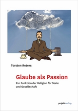 Glaube als Passion - Torsten Reters