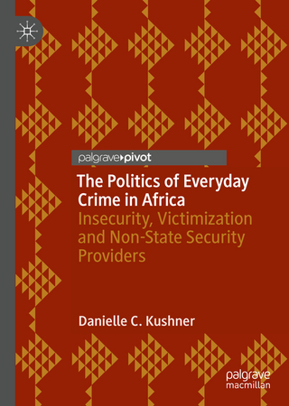 The Politics of Everyday Crime in Africa