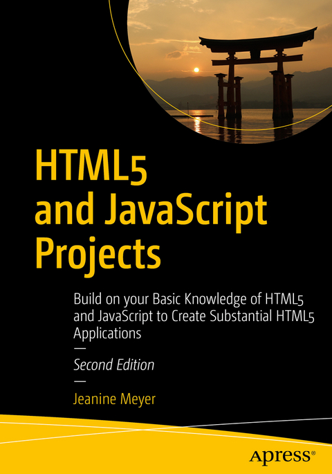 HTML5 and JavaScript Projects - Jeanine Meyer
