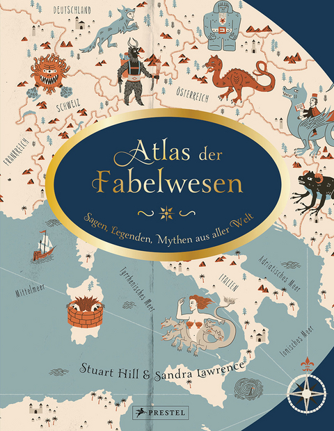 Atlas der Fabelwesen - Sandra Lawrence, Stuart Hill