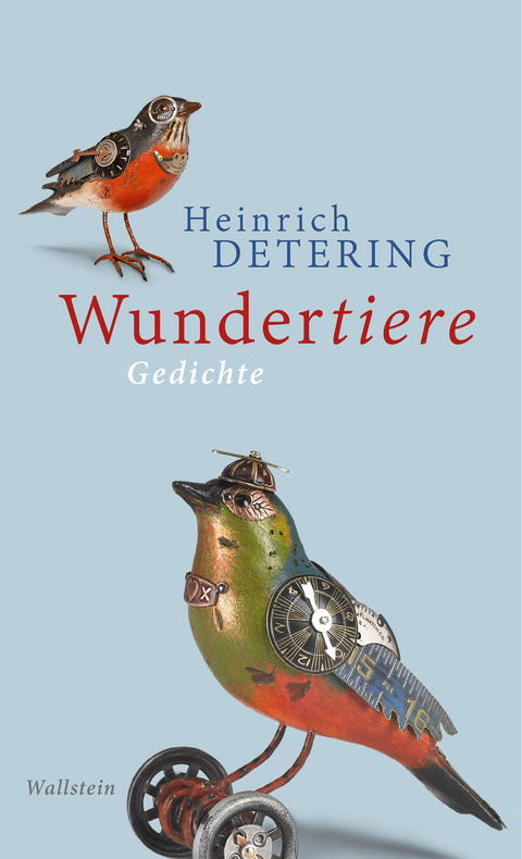 Wundertiere -  Heinrich Detering