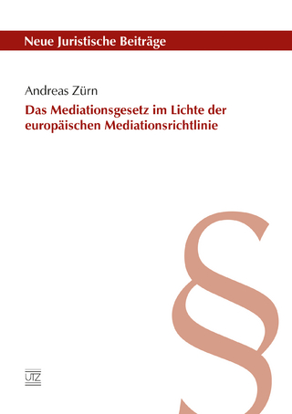 Das Mediationsgesetz im Lichte der europäischen Mediationsrichtlinie