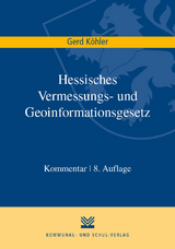 Hessisches Vermessungs- und Geoinformationsgesetz - Gerd K&ouml;hler