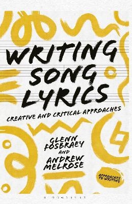 Writing Song Lyrics - Glenn Fosbraey, Andrew Melrose