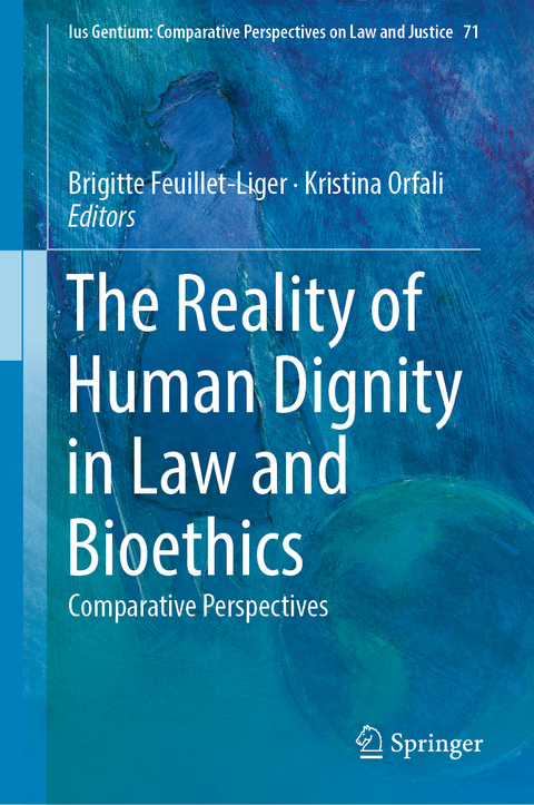 The Reality of Human Dignity in Law and Bioethics - 