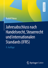 Jahresabschluss nach Handelsrecht, Steuerrecht und internationalen Standards (IFRS) - Heno, Rudolf