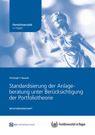 Standardisierung der Anlageberatung unter Berücksichtigung der Portfoliotheorie
