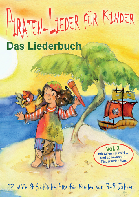Piraten-Lieder f&uuml;r Kinder (Vol. 2) - 22 wilde und fr&ouml;hliche Hits f&uuml;r Kinder von 3-9 Jahren mit tollen neuen Hits und 20 bekannten Kinderlieder-Stars - Stephen Janetzko