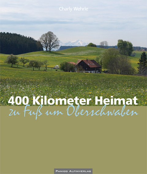400 Kilometer Heimat - Charly Wehrle