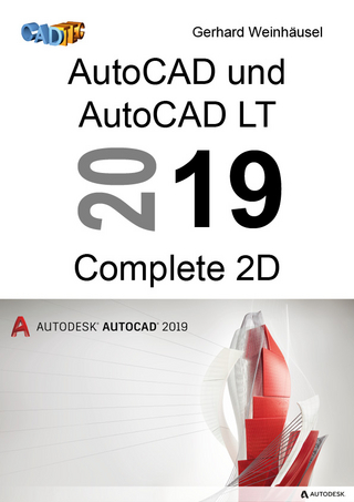 AutoCAD und AutoCAD LT 2019 Complete 2D