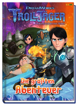 Trollj&auml;ger: Die gr&ouml;&szlig;ten Abenteuer - Claudia Weber