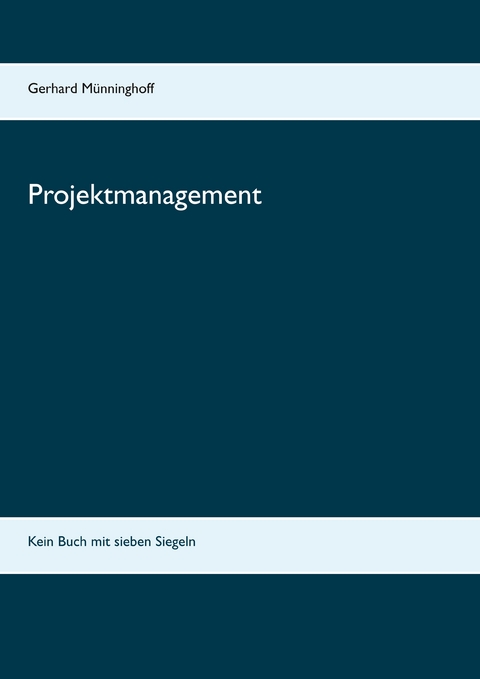 Projektmanagement - Gerhard M&uuml;nninghoff