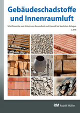 Gebäudeschadstoffe und Innenraumluft, Band 5: Regelungen zu Bauprodukten, Schadstoff-/Schimmelsanierung, Nationaler Asbestdialog - Gerd Zwiener, Hans-Dieter Bossemeyer, Jutta Witten