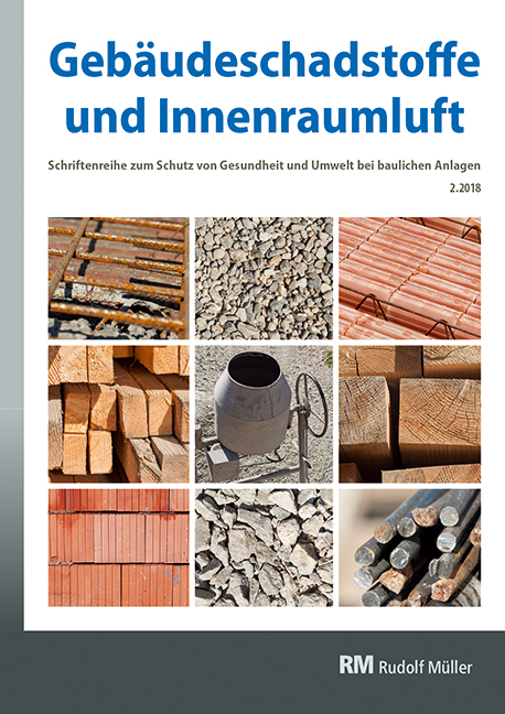 Gebäudeschadstoffe und Innenraumluft, Band 5: Regelungen zu Bauprodukten, Schadstoff-/Schimmelsanierung, Nationaler Asbestdialog - Gerd Zwiener, Hans-Dieter Bossemeyer, Jutta Witten