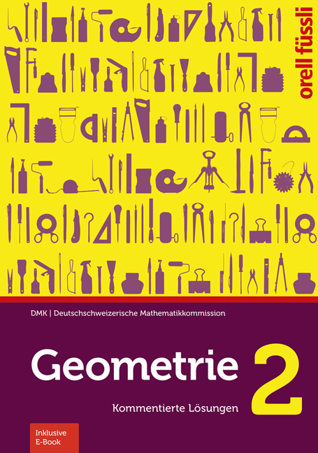 Geometrie 2 &ndash; Kommentierte L&ouml;sungen - Heinz Klemenz, Michael Graf