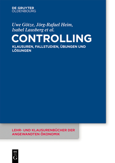 Controlling - Jörg-Rafael Heim, Isabel Lausberg, Stefan Razik, Michael Vorfeld, Martin Hahmann