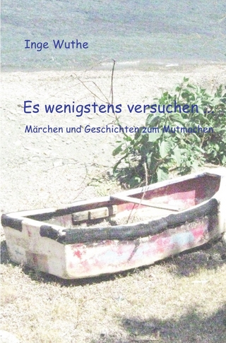 Es wenigstens versuchen