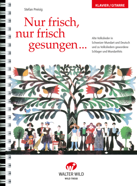 Nur frisch, nur frisch gesungen - Stefan Preisig