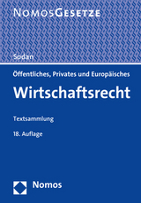 Öffentliches, Privates und Europäisches Wirtschaftsrecht - Sodan, Helge