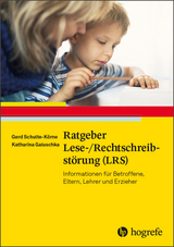 Ratgeber Lese-/Rechtschreibst&ouml;rung (LRS) - Gerd Schulte-K&ouml;rne, Katharina Galuschka