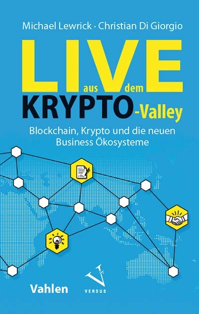 Live aus dem Krypto-Valley - Michael Lewrick, Christian Di Giorgio
