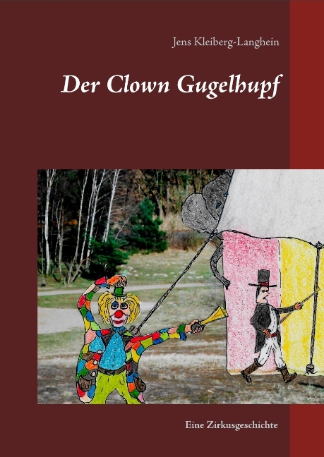 Der Clown Gugelhupf - Jens Kleiberg-Langhein
