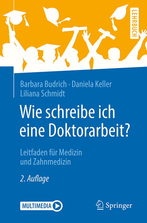 Wie schreibe ich eine Doktorarbeit? - Barbara Budrich, Daniela Keller, Liliana Schmidt