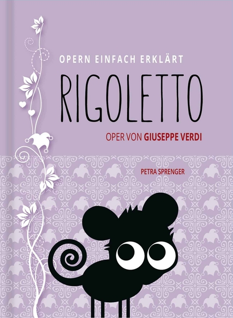 Rigoletto &ndash; Oper von Giuseppe Verdi (Band 7) - Petra Sprenger