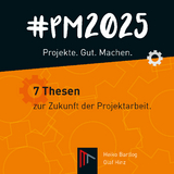 #PM 2025 &ndash; Projekte. Gut. Machen. - Heiko Bartlog, Olaf Hinz