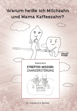 Warum heiße ich Michzahn und Mama Kaffeezahn