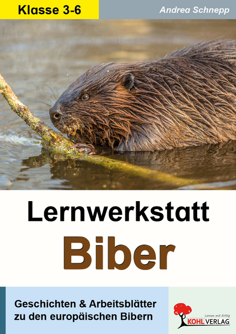 Lernwerkstatt Biber - Andrea Schnepp