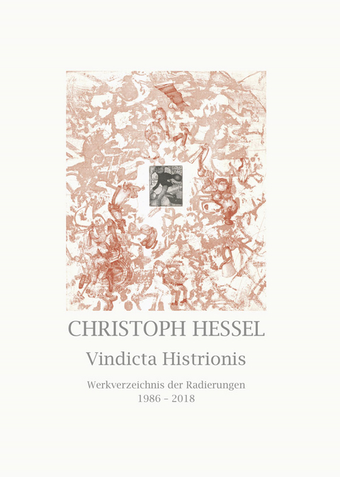 Christoph Hessel &ndash; Vindicta Histrionis - Andreas Strobl, Christoph Hessel, J&uuml;rgen Bulla