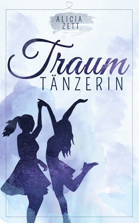 Traumt&auml;nzerin - Alicia Zett