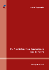 Die Ausbildung von Beraterinnen und Beratern - Andr&eacute; Niggemeier