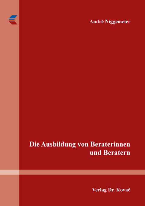 Die Ausbildung von Beraterinnen und Beratern - Andr&eacute; Niggemeier