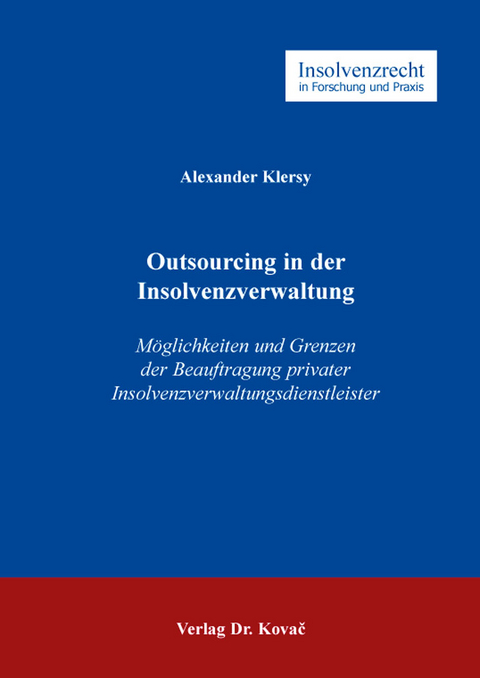 Outsourcing in der Insolvenzverwaltung - Alexander Klersy