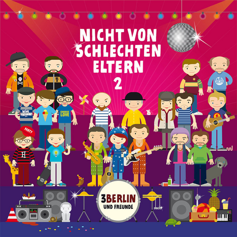 Nicht von schlechten Eltern. Tl.2, 1 Audio-CD -  3Berlin und Freunde