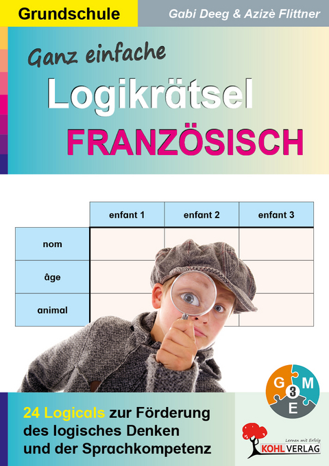 Ganz einfache Logikr&auml;tsel Franz&ouml;sisch - Gabriele Deeg, Anne-Sophie Aziz&egrave; Flittner