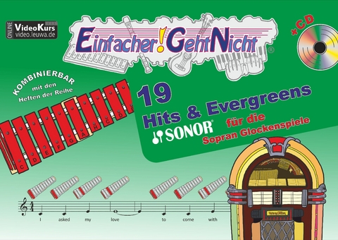 Einfacher!-Geht-Nicht: 19 Hits & Evergreens &ndash; f&uuml;r die SONOR&reg; Sopran Glockenspiele mit CD - Martin Leuchtner, Bruno Waizmann