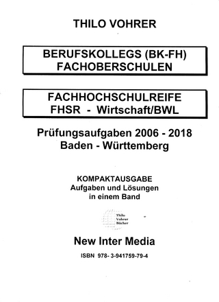 Fachhochschulreife-Wirtschaft/BWL-2006-2018-Aufgaben mit Lösungen