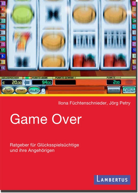Game Over - Ilona F&uuml;chtenschnieder, J&ouml;rg Petry