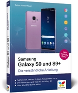Samsung Galaxy S9 und S9+ - Hattenhauer, Rainer