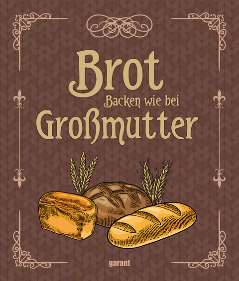 Brot backen wie bei Großmutter
