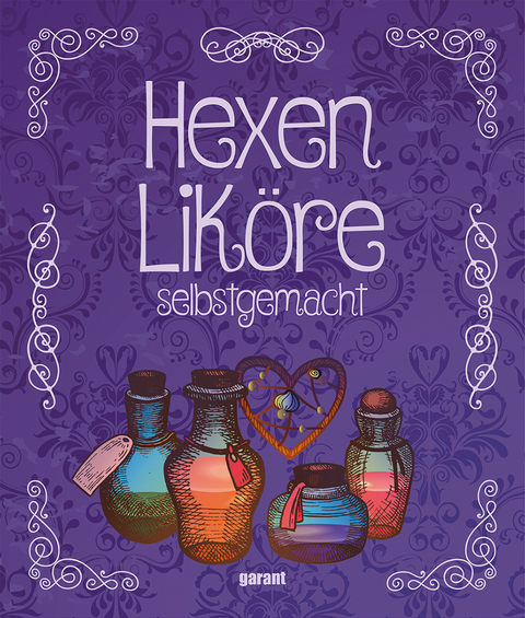 Hexenlik&ouml;re selbstgemacht