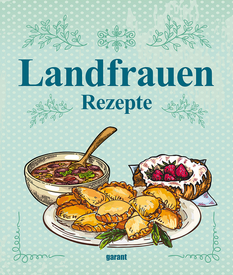 Landfrauen-Rezepte